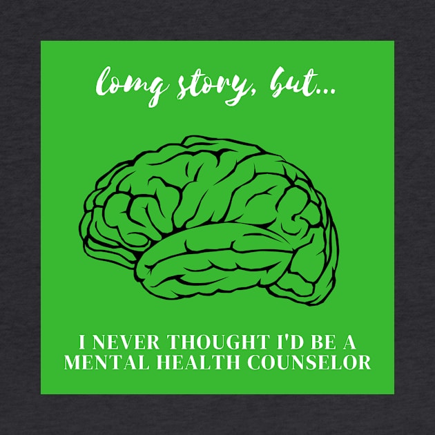LSB I Never Thought I'd Be A Mental Health Counselor by Long Story But Podcast